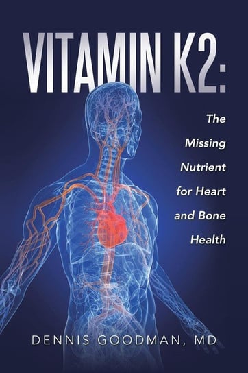 Vitamin K2 Goodman Md Dennis