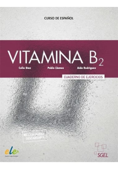 Vitamina B2 ćwiczenia + wersja cyfrowa ed.2022 Opracowanie zbiorowe