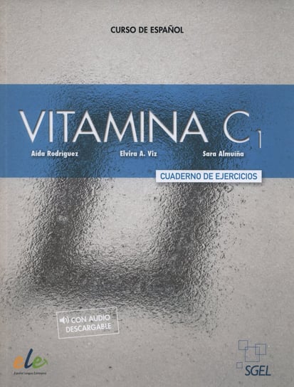 Vitamina C1. Cuaderno de ejercicios Rodriguez Aida, Viz Elvira A., Almuina Sara