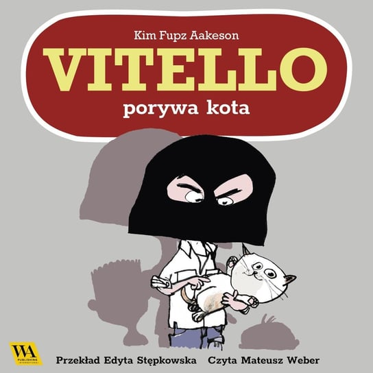 Vitello porywa kota Kim Fupz Aakeson