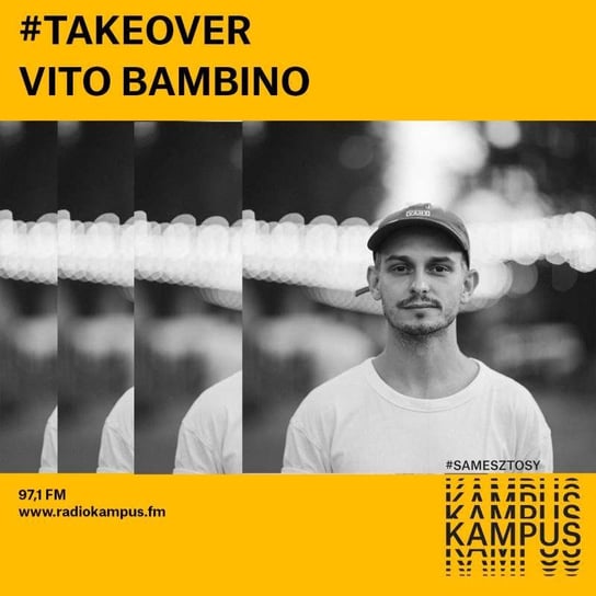 Vito Bambino - Kampus #Takeover - podcast Radio Kampus