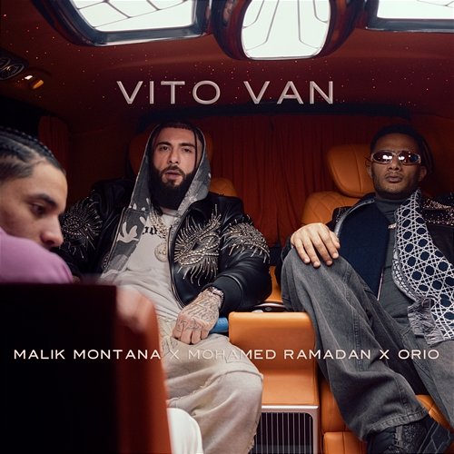 Vito Van Malik Montana, Mohamed Ramadan, ORIO