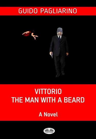 Vittorio, The Man With A Beard - ebook epub Guido Pagliarino