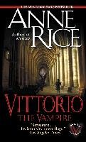 Vittorio, the Vampire Rice Anne