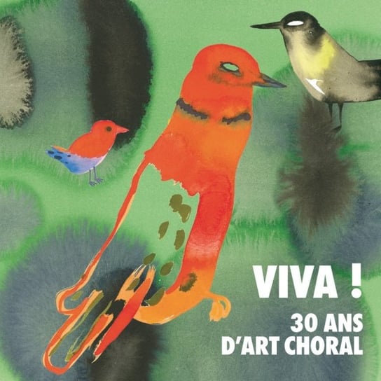 Viva ! 30 ans d'art choral Various Artists
