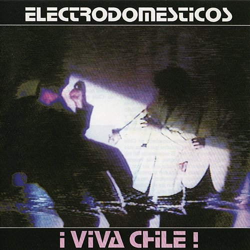 Viva Chile Los Electrodomesticos