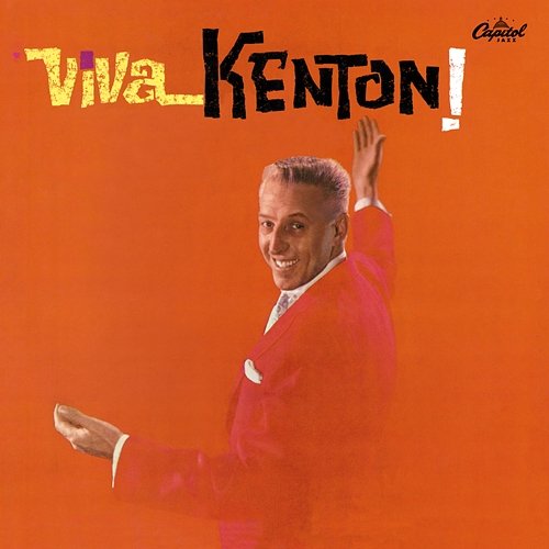 Viva Kenton! Stan Kenton