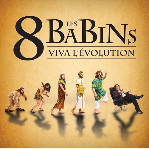 Viva l'évolution Les 8 Babins