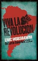 Viva la Revolucion Hobsbawm Eric