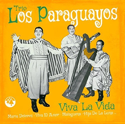 Viva La Vida Trio Los Paraguayos