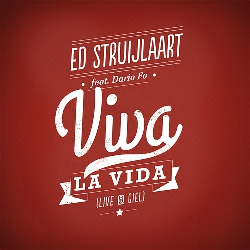 Viva La Vida (Live @ GIEL) Ed Struijlaart feat. Dario Fo