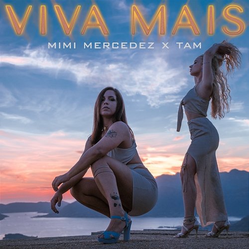 Viva Mais Mimi Mercedez, Tam