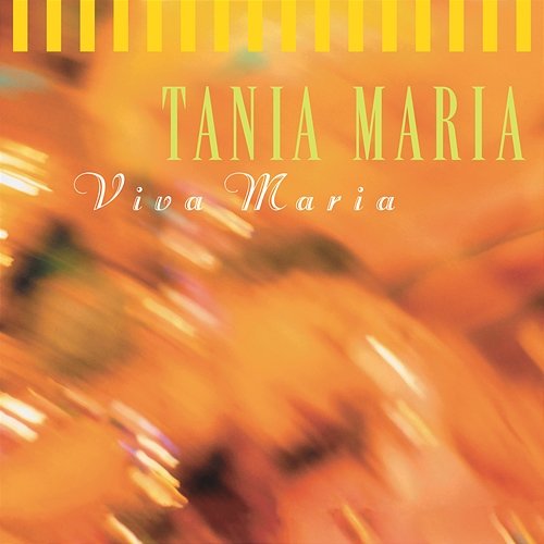 Viva Maria Tania Maria