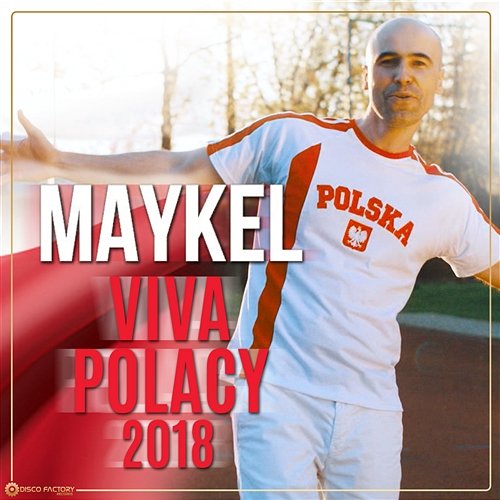 Viva Polacy 2018 Maykel
