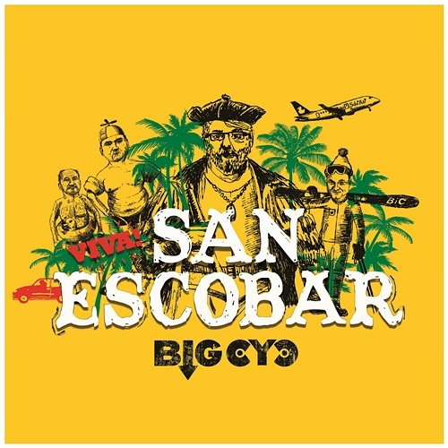 Viva! San Escobar Big Cyc