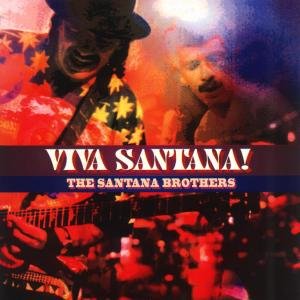 Viva Santana Santana Brothers
