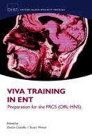 Viva Training in Ent: Preparation for the Frcs (Orl-Hns) Costello Declan, Winter Stuart, Winter Stuart C.