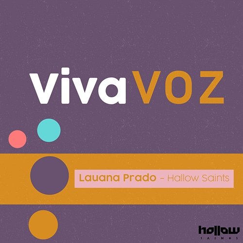 Viva Voz Lauana Prado, Hollow Saints