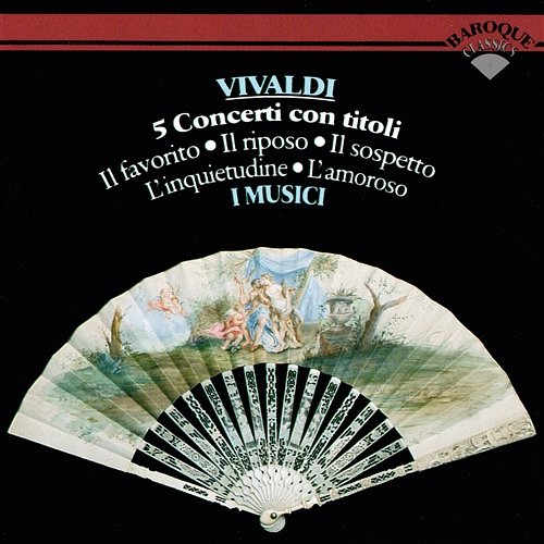 Vivaldi: 5 Violin Concertos I Musici