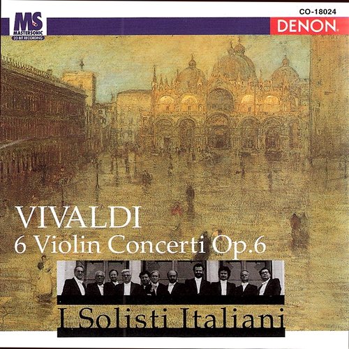 Vivaldi: 6 Violin Concerti, Op. 6 Takashi Baba, I Solisti Italiani