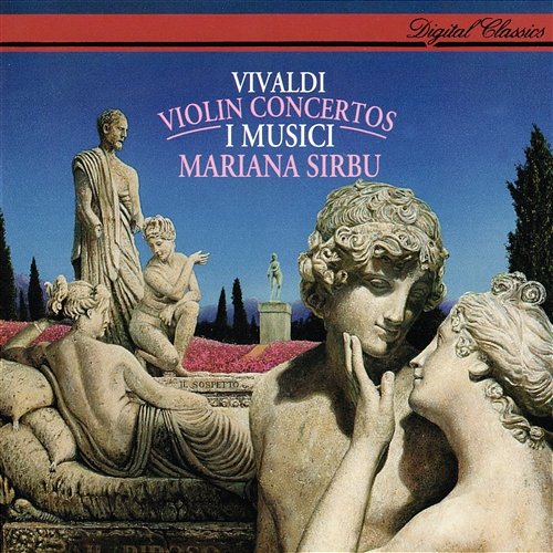 Vivaldi: 6 Violin Concertos Mariana Sirbu, I Musici