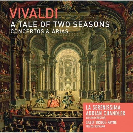 Vivaldi: A Tale of Two Seasons Bruce-Payne Sally, La Serenissima