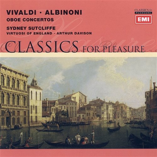 Vivaldi & Albinoni - Oboe Concertos Sidney Sutcliffe, Virtuosi of England, Arthur Davison