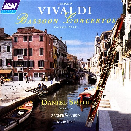 Vivaldi: Bassoon Concertos Vol.4 Daniel Smith, Zagreber Solisten, Tonko Ninić