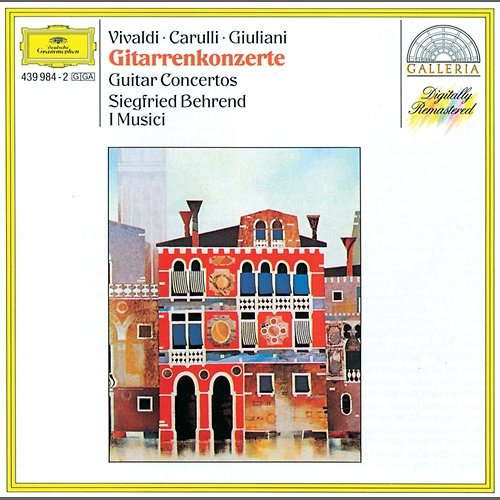 Vivaldi / Carulli / Giuliani: Guitar Concertos Siegfried Behrend, I Musici