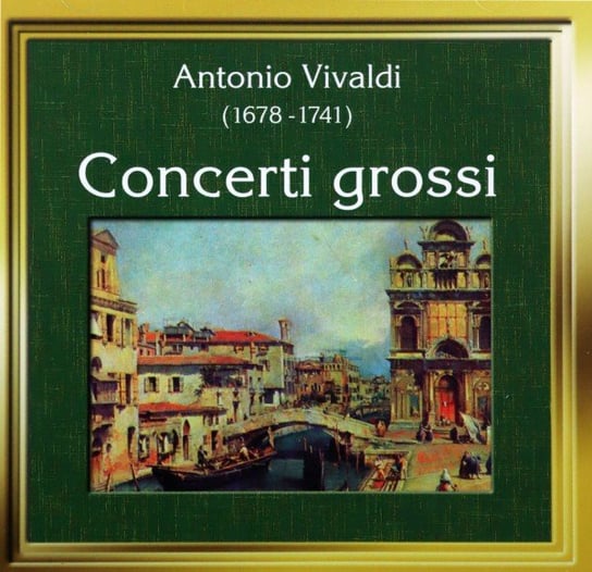 Vivaldi/Concerti Grossi Various Artists