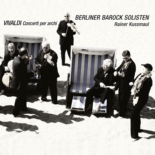 Vivaldi: Concerti per archi Berliner Barock Solisten, Rainer Kussmaul