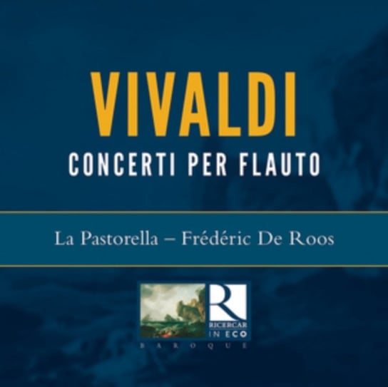 Vivaldi Concerti per flauto Op. X, Concerti da camera La Pastorella