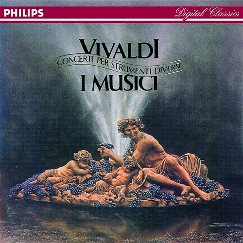 Vivaldi: Concerti per Strumenti Diversi I Musici