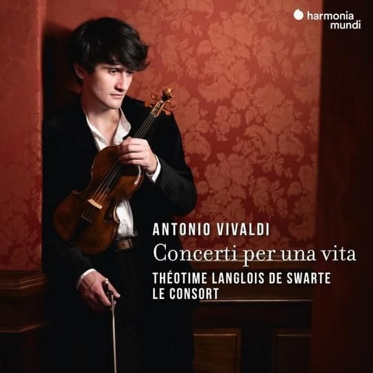 Vivaldi: Concerti per una vita Langlois De Swarte Theotime, Le Consort