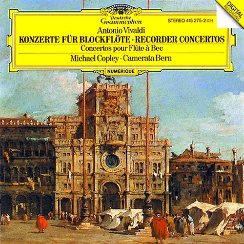 Vivaldi: Concertos for Recorder RV 441-445 Michael Copley, Camerata Bern, Thomas Füri