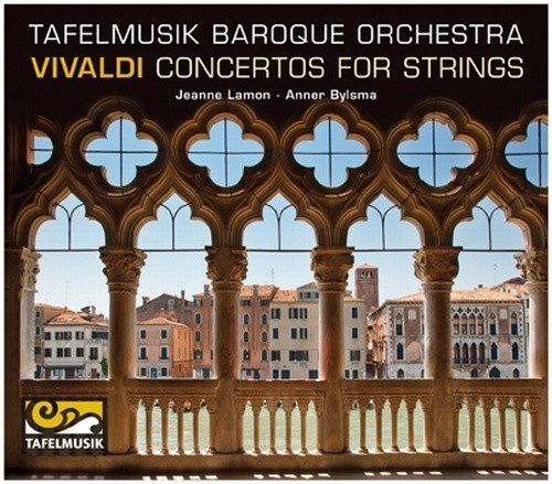 Vivaldi: Concertos for Strings Tafelmusik, Bylsma Anner