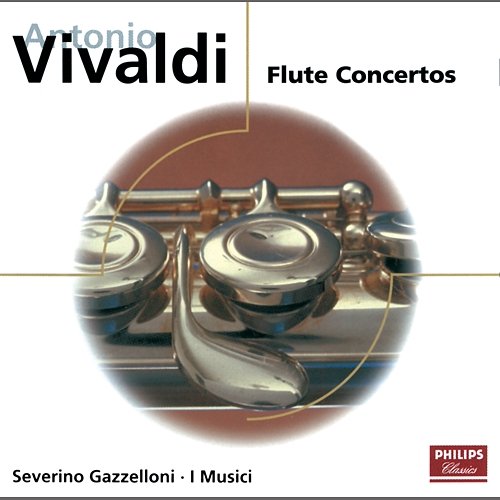Vivaldi: Flute Concertos Severino Gazzelloni, I Musici