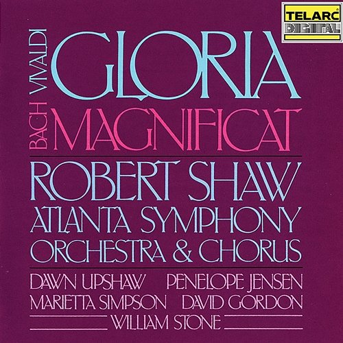Vivaldi: Gloria in D Major, RV 589 - Bach: Magnificat in D Major, BWV 243 Robert Shaw, Atlanta Symphony Orchestra, Atlanta Symphony Orchestra Chamber Chorus