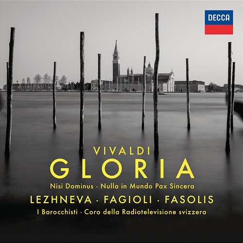 Vivaldi: Gloria In D Major, RV589: 1. Gloria in excelsis Coro della Radiotelevisione svizzera, I Barocchisti, Diego Fasolis