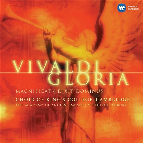Vivaldi: Gloria, RV 589 - Dixit Dominus, RV 594 & Magnificat, RV 610 Choir of King's College, Cambridge & Stephen Cleobury feat. Academy of Ancient Music