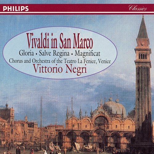 Vivaldi in San Marco Chorus Del Gran Teatro La Fenice, Orchestra Del Gran Teatro La Fenice, Vittorio Negri