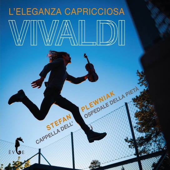 Vivaldi: L'Eleganza Capricciosa Cappella dell'Ospedale della Pieta, Plewniak Stefan