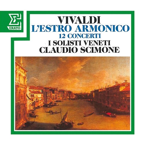 Vivaldi: L'estro armonico, Op. 3 Claudio Scimone