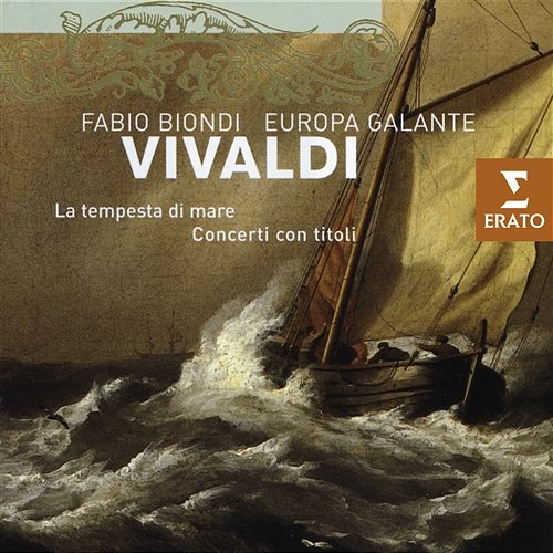 Vivaldi: La tempesta di mare & Concerti con titoli Europa Galante & Fabio Biondi