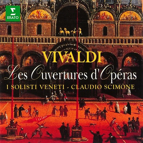 Vivaldi: Les ouvertures d'opéra Claudio Scimone