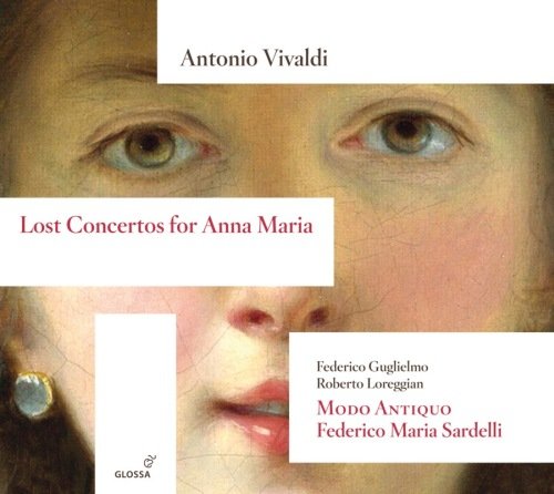 Vivaldi: Lost Concertos for Anna Maria Guglielmo Federico