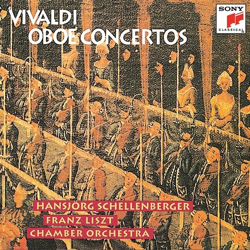 Vivaldi: Oboe Concertos Hansjörg Schellenberger, Franz Liszt Chamber Orchestra