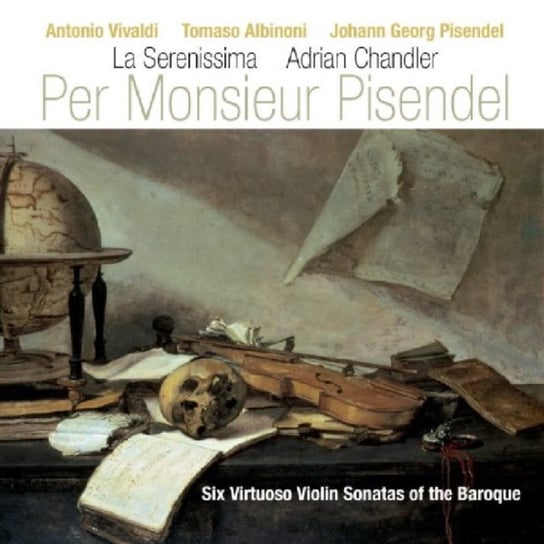 Vivaldi: Per Monsieur Pisendel La Serenissima