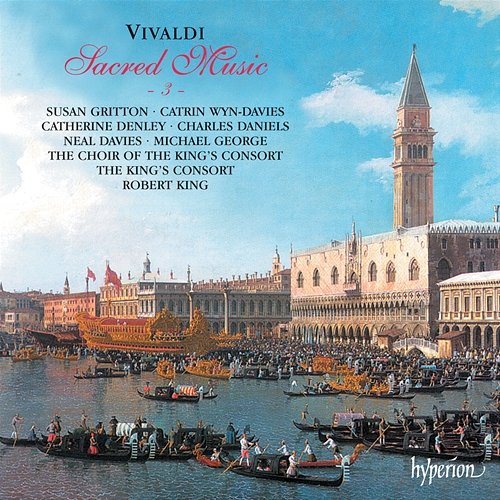 Vivaldi: Sacred Music, Vol. 3 Choir of The King's Consort, The King's Consort, Robert King