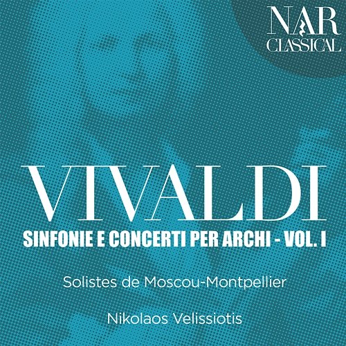 Vivaldi: Sinfonie e Concerti Per Archi, Vol. 1 Nikolaos Velissiotis, Solistes de Moscou-Montpellier
